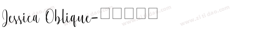 Jessica Oblique字体转换